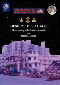Paperback Gesetze des Chaos: Eine astrologische Erdbebenstudie [German] Book