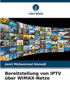 Paperback Bereitstellung von IPTV über WiMAX-Netze [German] Book