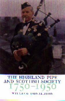 Hardcover The Highland Pipe and Scottish Society 17501950 Book