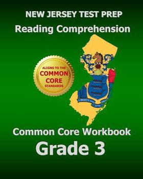 Paperback New Jersey Test Prep Reading Comprehension Common Core Workbook Grade 3: Covers the Literature and Informational Text Reading Standards Book