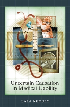 Hardcover Uncertain Causation in Medical Liability Book