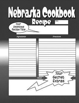Paperback Nebraska Cookbook: Go Big Red The Worlds Greatest Nebraska Cookbook You Now Want! Book
