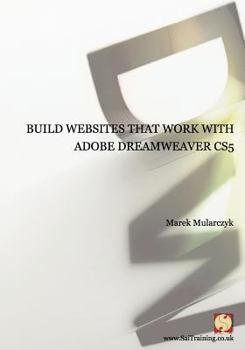 Paperback Build websites that work with Adobe Dreamweaver CS5 Book