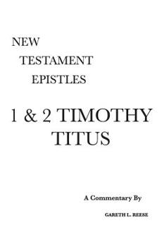 Hardcover 1 & 2 Timothy and Titus: A Critical & Exegetical Commentary Book