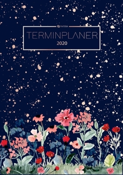 Terminplaner 2020 - Planer, Wochenplaner, Taschenkalender und Terminkalender 2020 - Kalender für das neue Jahr 2020 (German Edition)