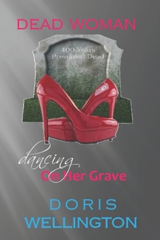 Paperback Dead Woman Dancing on Her Grave: Unstoppable Book