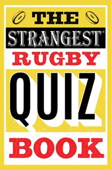 Paperback The Strangest Rugby Quiz Book