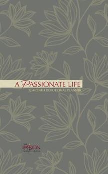 Hardcover A Passionate Life (2019 Planner): 12-Month Devotional Planner Book