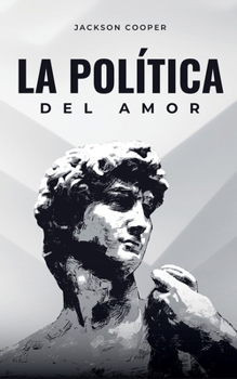Paperback La Política del Amor [Spanish] Book