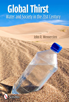 Hardcover Global Thirst: Water and Society in the 21st Century Book