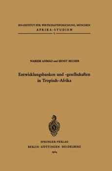 Paperback Entwicklungsbanken Und -Gesellschaften in Tropisch-Afrika [German] Book