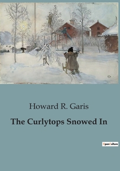 Paperback The Curlytops Snowed In Book