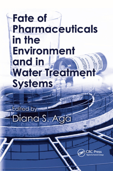 Paperback Fate of Pharmaceuticals in the Environment and in Water Treatment Systems Book