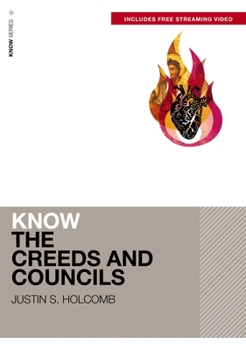 Paperback Know the Creeds and Councils (Includes Free Streaming Video) Book