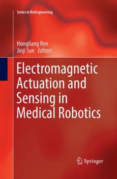Paperback Electromagnetic Actuation and Sensing in Medical Robotics Book