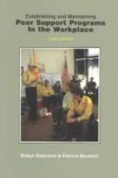 Paperback Establishing and Maintaining Peer Support Programs in the Workplace Book