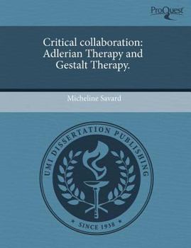Paperback Critical collaboration: Adlerian Therapy and Gestalt Therapy. Book