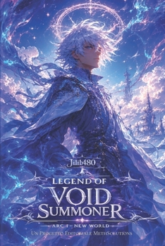 Legend of Void Summoner: Arco I - New World (LOVS - Legend of Void Summoner - Edizione Italiana) (Italian Edition)
