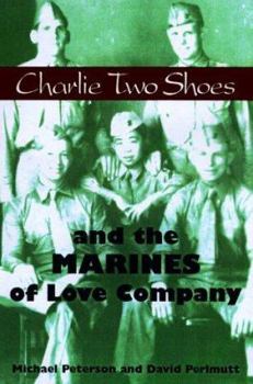Hardcover Charlie Two Shoes and the Marines of Love Company Book