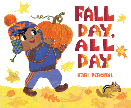 Hardcover Fall Day, All Day Book