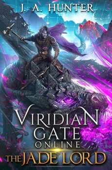 Paperback Viridian Gate Online: The Jade Lord: A litRPG Adventure Book