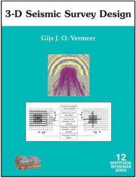 Hardcover 3-D Seismic Survey Design (Plus CD-ROM) (Geophysical References No. 12) Book