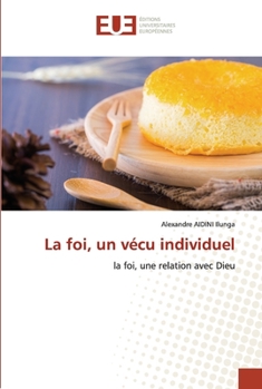 Paperback La foi, un vécu individuel [French] Book