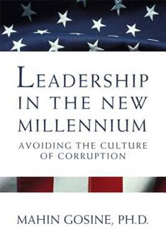 Leadership in the New Millennium: Avoiding the Culture of Corruption