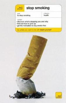 Paperback Teach Yourself Stop Smoking (Teach Yourself: Relationships & Self-Help) Book