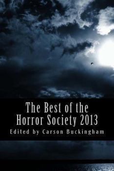 Paperback The Best of The Horror Society 2013 Book