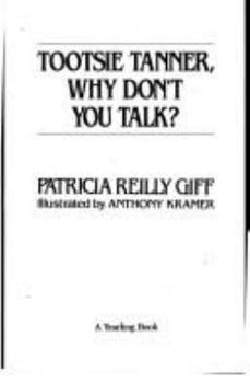 Paperback Tootsie Tanner Why Won't You Talk Book