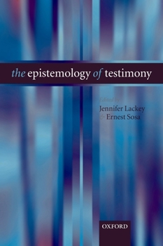 Paperback The Epistemology of Testimony Book