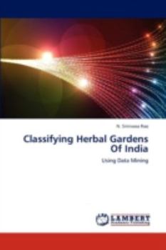 Paperback Classifying Herbal Gardens of India Book