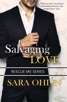 Salvaging Love (Rescue Me) - Book #1 of the Rescue Me