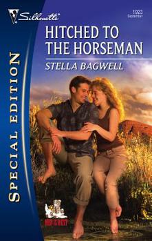 Hitched To The Horseman (Silhouette Special Edition) - Book #13 of the Men of the West