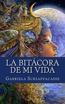 Paperback La bitácora de mi vida [Spanish] Book