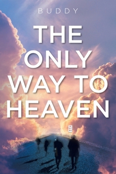 Paperback The Only Way to Heaven Book