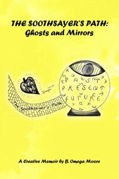 Soothsayer's Path : Ghosts and Mirrors