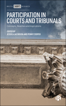 Hardcover Participation in Courts and Tribunals: Concepts, Realities and Aspirations Book