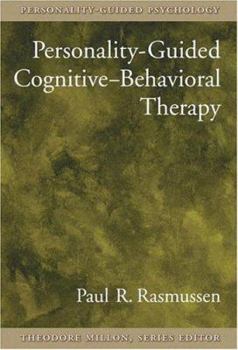 Hardcover Personality-Guided Cognitive-Behavioral Therapy Book
