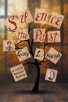Paperback Silence the Past: A Callan Morrow Mystery Book