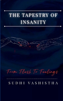 Paperback The Tapestry of Insanity Book