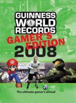 Hardcover Guinness World Records Gamer's Edition 2008 (Guinness World Records) Book