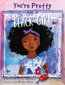 Hardcover You're Pretty for a Black Girl Book