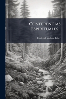 Conferencias Espirituales... (Spanish Edition)