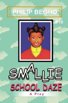 Paperback Smallie 10: School Daze: Smallie Play Series Book
