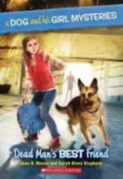 Paperback A Dog and His Girl Mysteries #2: Dead Man's Best Friend Book