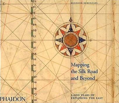 Hardcover Mapping the Silk Road and Beyond Book