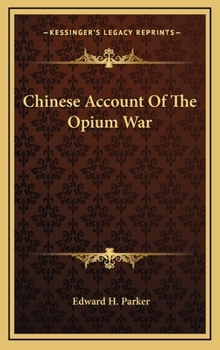 Hardcover Chinese Account Of The Opium War Book