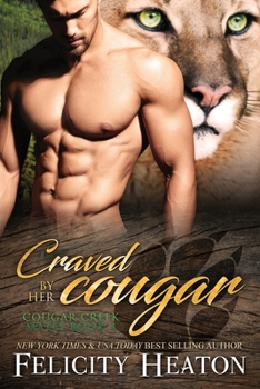 Craved by her Cougar - Book #4 of the Cougar Creek Mates